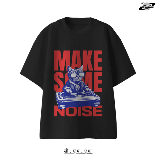 Make some Noise: Oversized T-shirt